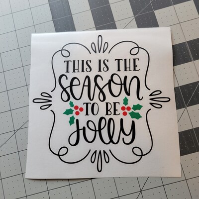 This Is The Season To Be Jolly Christmas Vinyl Decal For Glass Blocks, Car, Computer, Wreath, Tile, Frames And Any Smooth Surf - image3